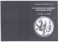 cover of the book Die Parthischen und Sasanidischen Verwaltungsinstitutionen 3. Jh. v. Chr. - 7. Jh. n. Chr