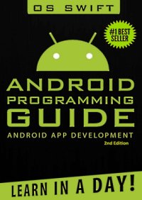 cover of the book Android: App Development & Programming Guide: Learn In A Day!