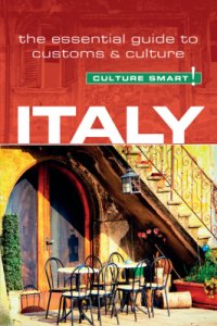 cover of the book Italy - Culture Smart!: The Essential Guide to Customs & Culture