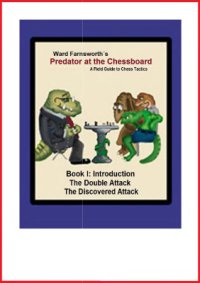 cover of the book Farnsworth Ward's Predator at the Chessboard - A Field Guide to Chess Tactics. Book 1