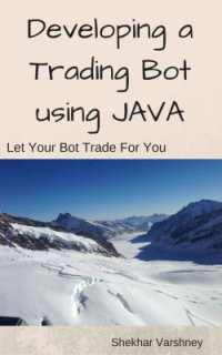 cover of the book Developing a Trading Bot using Java