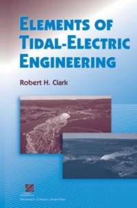 cover of the book ELEMENTS OF TIDAL-ELECTRIC ENGINEERING