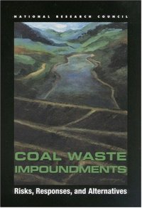 cover of the book Coal Waste Impoundments Risks Responses and Alternatives