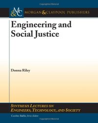 cover of the book Engineering and Social Justice Synthesis Lectures on Engineers Technology and Society