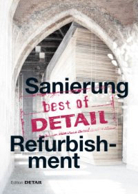 cover of the book Best of Detail: Sanierung/Refurbishment