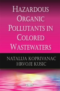 cover of the book Hazardous Organic Pollutants in Colored Wastewaters