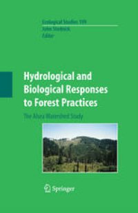 cover of the book Hydrological and Biological Responses to Forest Practices: The Alsea Watershed Study