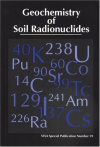 cover of the book Geochemistry of Soil Radionuclides