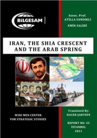 cover of the book Iran, The Shia Crescent, And The Arab Spring