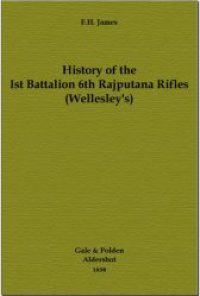 cover of the book History of the 1st Battalion 6th Rajputana Rifles (Wellesley's)