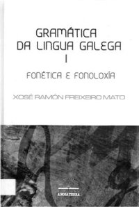 cover of the book Gramática da lingua galega I. Fonética e fonoloxía