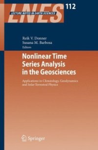 cover of the book Nonlinear Time Series Analysis in the Geosciences: Applications in Climatology, Geodynamics and Solar-Terrestrial Physics