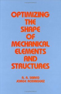 cover of the book Optimizing the Shape of Mechanical Elements and Structures
