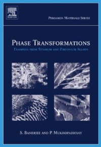 cover of the book Phase Transformations: Examples from Titanium and Zirconium Alloys