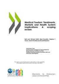 cover of the book Medical Tourism: Treatment, Markets and Health System Implications: A scoping review