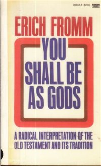 cover of the book You Shall Be as Gods: A Radical Interpretation of the Old Testament and Its Traditions