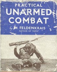 cover of the book Practical Unarmed Combat