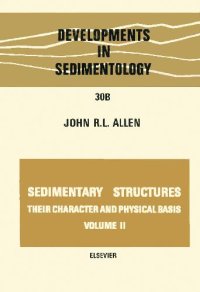 cover of the book Sedimentary structures, their character and physical basis Volume II