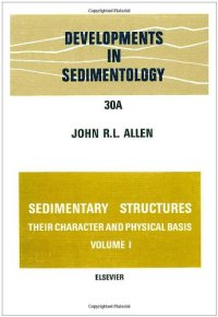 cover of the book Sedimentary structures, their character and physical basis Volume I