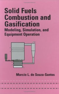 cover of the book solid fuels combustion and gasification - modeling simulation and equipment operation