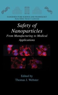 cover of the book Safety of Nanoparticles: From Manufacturing to Medical Applications