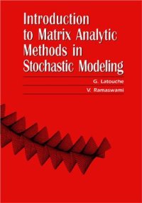 cover of the book Introduction to Matrix Analytic Methods in Stochastic Modelling