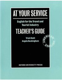 cover of the book At Your Service. English for the Travel and Tourist Industry. Teacher's Book