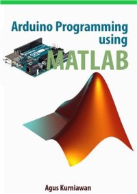 cover of the book Arduino Programming using MATLAB (+source code)