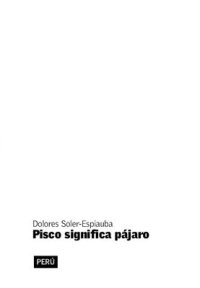 cover of the book Pisco significa pájaro