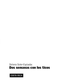 cover of the book Dos semanas con los ticos