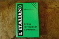 cover of the book Итальянский язык. Грамматика для старших курсов / L'Italiano: Corso Superiore di Grammatica