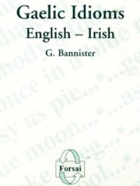 cover of the book Gaelic Idioms, English - Irish