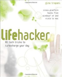 cover of the book Lifehacker: 88 Tech Tricks to Turbocharge Your Day