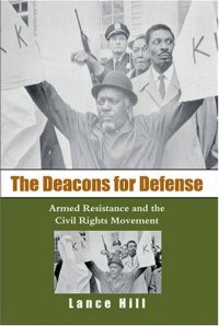 cover of the book The Deacons for Defense: Armed Resistance and the Civil Rights Movement