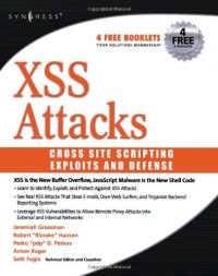 cover of the book XSS Attacks: Cross Site Scripting Exploits and Defense