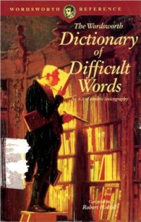 cover of the book The Wordsworth Dictionary of Difficult Words