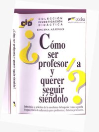 cover of the book ¿Cómo ser profesor/a y querer seguir siéndolo?