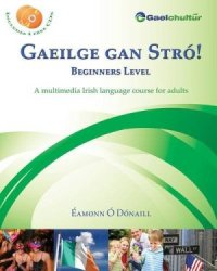 cover of the book Gaeilge gan Stró! - Beginners Level