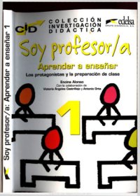 cover of the book Soy profesor/a: aprender a enseñar 1