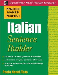 cover of the book Practice Makes Perfect Italian Sentence Builder / Построение предложений в итальянском языке