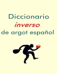 cover of the book Diccionario inverso de argot español