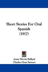 cover of the book Short Stories for Oral Spanish