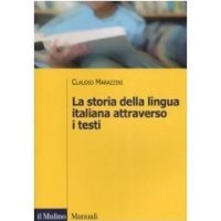 cover of the book La storia della lingua italiana attraverso i testi