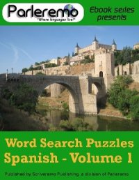 cover of the book Parleremo Spanish Word Search Puzzles. Volume 1-3