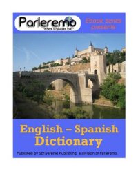 cover of the book Parleremo English-Spanish Spanish-English Dictionary