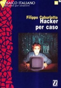 cover of the book Hacker per caso