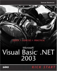 cover of the book Microsoft Visual Basic .NET 2003 Kick Start 