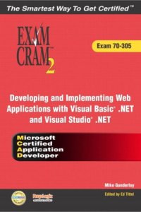 cover of the book MCAD Developing and Implementing Web Applications with Microsoft Visual Basic(R) .NET and Microsoft Visual Studio(R) .NET Exam Cram 2 