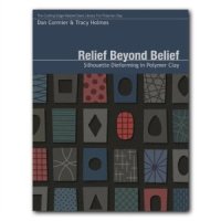 cover of the book Relief Beyond Belief. Silhouette Dieforming in Polymer Clay