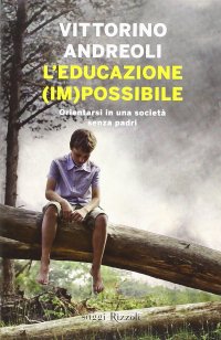 cover of the book L'educazione (im)possibile. Orientarsi in una società senza padri